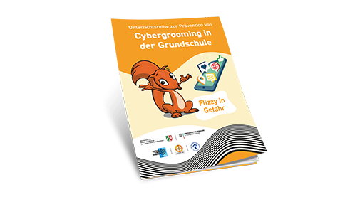 Titelbild: Handreichung "Cybergrooming in der Grundschule - Fizzy in Gefahr" Titelbild der Handreichung "Cybergrooming in der Grundschule - Fizzy in Gefahr" mit dem gezeichneten Eichhörnchen Fizzy, das neben einem Smartphone mit Chat-Symbolen steht. Darunter Logos der beteiligten Organisationen.